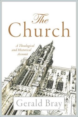 9780801030864 Church : A Theological And Historical Account