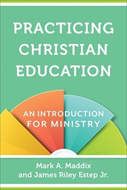 9780801030963 Practicing Christian Education