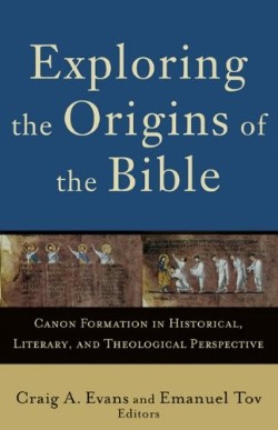 9780801032424 Exploring The Origins Of The Bible