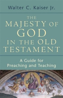 9780801032448 Majesty Of God In The Old Testament (Reprinted)