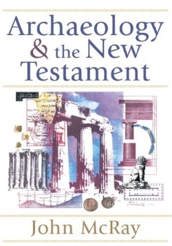 9780801036088 Archaeology And The New Testament (Reprinted)