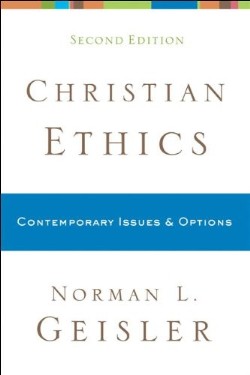 9780801038792 Christian Ethics : Contemporary Issues And Options (Reprinted)