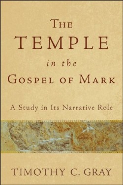 9780801038921 Temple In The Gospel Of Mark