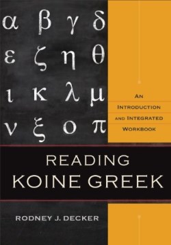 9780801039287 Reading Koine Greek (Reprinted)