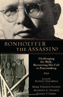 9780801039614 Bonhoeffer The Assassin