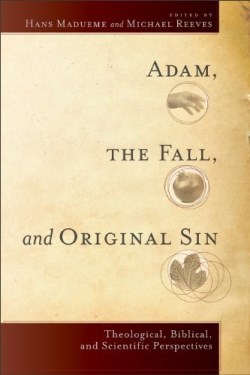 9780801039928 Adam The Fall And Original Sin