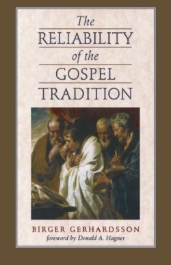 9780801046339 Reliability Of The Gospel Tradition