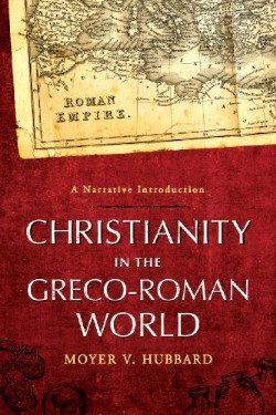 9780801046636 Christianity In The Greco Roman World (Reprinted)