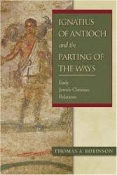 9780801047572 Ignatius Of Antioch And The Parting Of The Ways