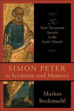 9780801048647 Simon Peter In Scripture And Memory