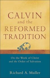 9780801048708 Calvin And The Reformed Tradition