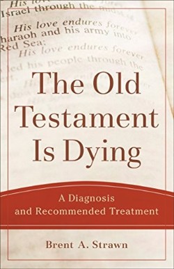 9780801048883 Old Testament Is Dying (Reprinted)