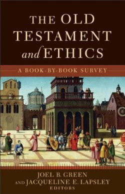 9780801049354 Old Testament And Ethics