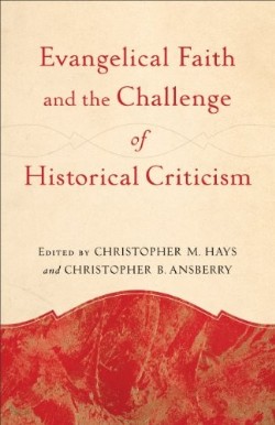 9780801049385 Evangelical Faith And The Challenge Of Historical Criticism