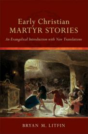 9780801049583 Early Christian Martyr Stories