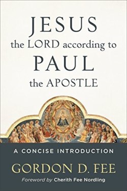 9780801049828 Jesus The Lord According To Paul The Apostle