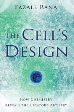 9780801068270 Cells Design : How Chemistry Reveals The Creators Artistry (Reprinted)