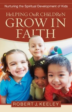 9780801068294 Helping Our Children Grow In Faith (Reprinted)