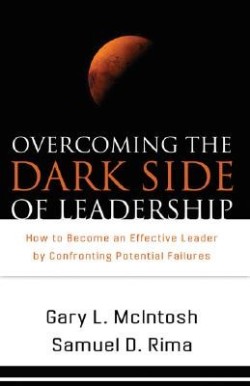 9780801068355 Overcoming The Dark Side Of Leadership (Revised)