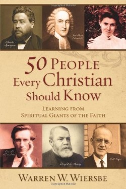 9780801071942 50 People Every Christian Should Know (Reprinted)