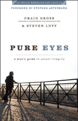 9780801072062 Pure Eyes : A Mans Guide To Sexual Integrity (Reprinted)