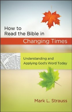 9780801072833 How To Read The Bible In Changing Times