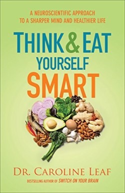 9780801072888 Think And Eat Yourself Smart (Reprinted)