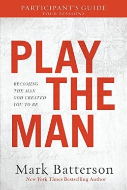 9780801075636 Play The Man Participants Guide (Student/Study Guide)