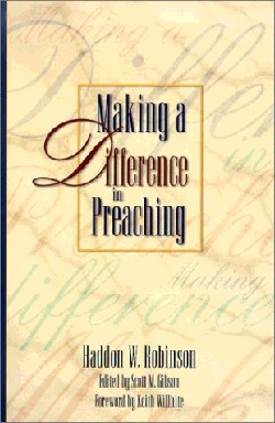9780801091476 Making A Difference In Preaching