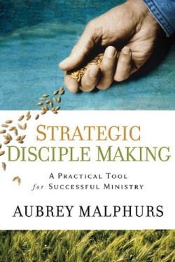 9780801091964 Strategic Disciple Making