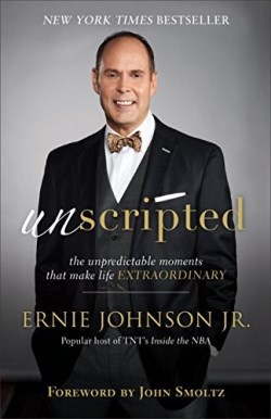 9780801093739 Unscripted : The Unpredictable Moments That Make Life Extraordinary