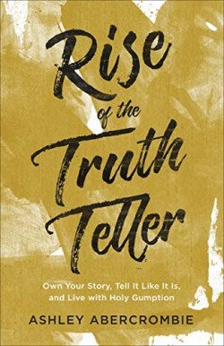 9780801094385 Rise Of The Truth Teller