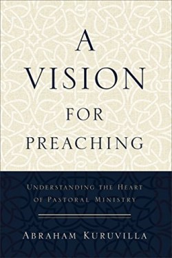 9780801096747 Vision For Preaching
