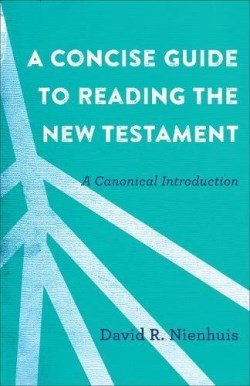 9780801097638 Concise Guide To Reading The New Testament