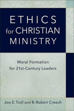 9780801098314 Ethics For Christian Ministry