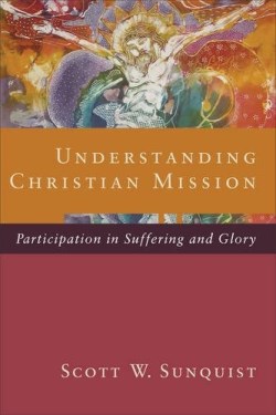 9780801098413 Understanding Christian Mission