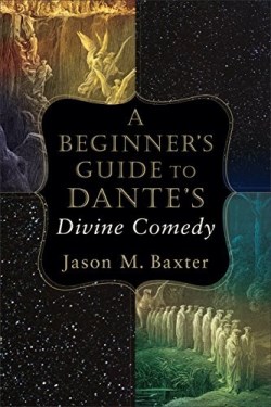 9780801098734 Beginners Guide To Dantes Divine Comedy