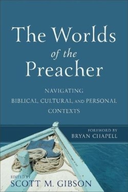 9780801099618 Worlds Of The Preacher (Reprinted)