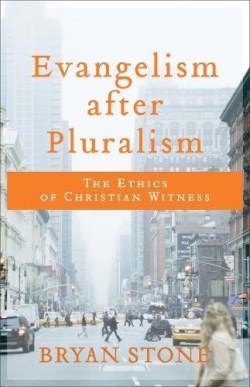9780801099793 Evangelism After Pluralism