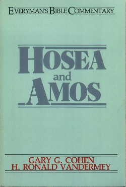 9780802420282 Hosea And Amos Everymans Bible Commentary