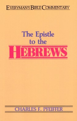 9780802420589 Epistle To The Hebrews Everymans Bible Commentary