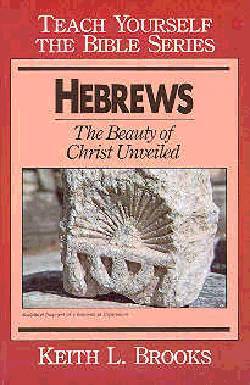 9780802435071 Hebrews : Beauty Of Christ Unveiled (Student/Study Guide)