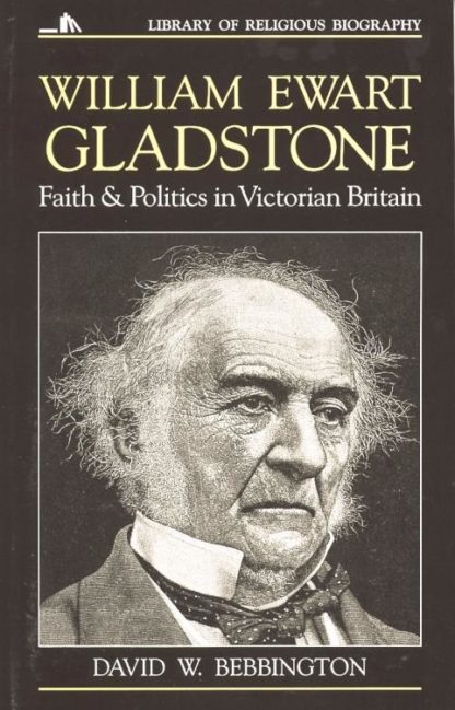 9780802801524 William Ewart Gladstone A Print On Demand Title