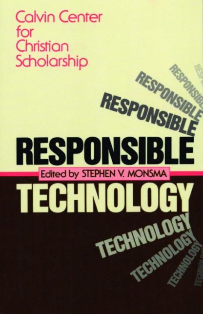 9780802801753 Responsible Technology A Print On Demand Title