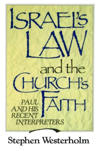 9780802802880 Israels Law And The Churchs Faith A Print On Demand Title