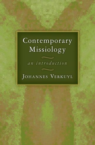 9780802803634 Contemporary Missiology A Print On Demand Title