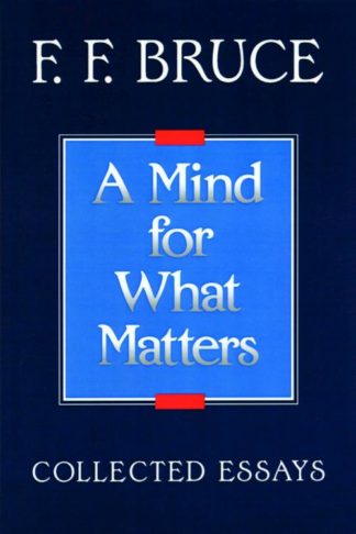 9780802804464 Mind For What Matters A Print On Demand Title