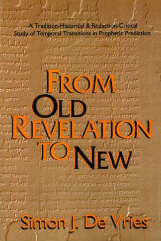 9780802806833 From Old Revelation To New A Print On Demand Title