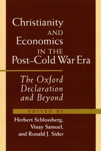 9780802807984 Christianity And Economics In The Post Cold War Era A Print On Demand Title