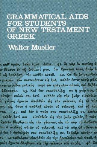 9780802814470 Grammatical Aids For Students Of New Testament Greek A Print On Demand Titl